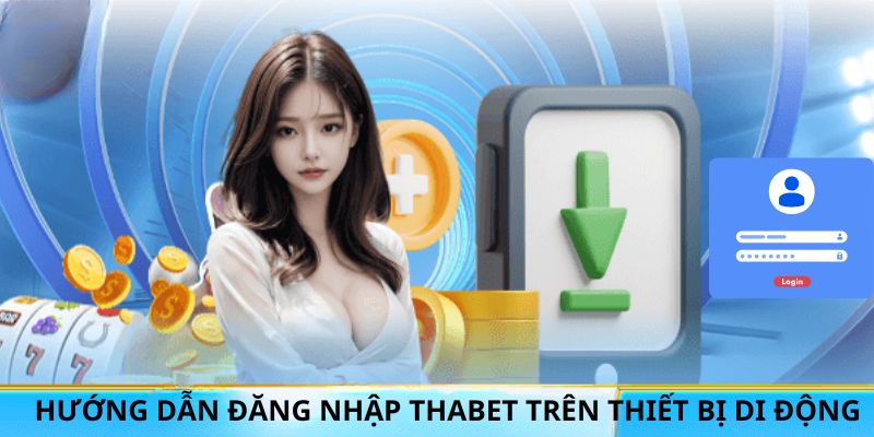 Người dùng dễ dàng truy cập với thiết bị di động của bản thân