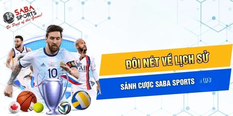 Giới thiệu đôi nét về Saba Sports