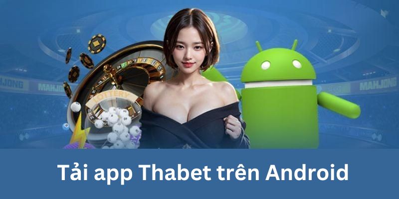 Thao tác tải app trên Android